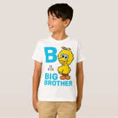 T-shirt Big Bird | B est pour Big Brother (Devant entier)