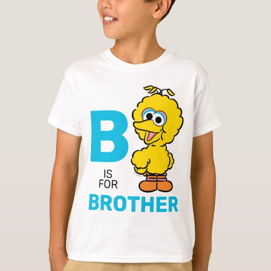 T-shirt Big Bird | B est pour Brother (Devant)