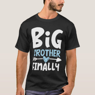 T-shirt Big Brother Enfin - Frère Pour Être