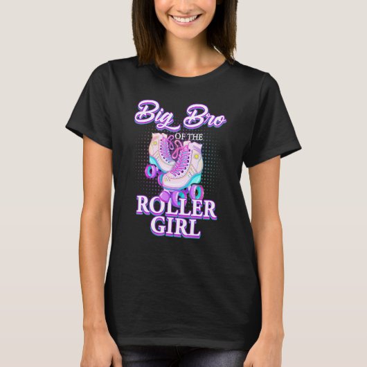 T-shirt Big Brother Of Roller Girl Roller Sking Anniversai (Devant)