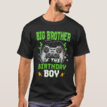 T-shirt Big Brother Of The Birthday Boy Time To Level Up V<br><div class="desc">Big Brother Of The Birthday Boy Time To Level Up V</div>