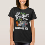 T-shirt Big Brother of the Birthday Boy Zoo Anniversaire S<br><div class="desc">Big Brother of the Birthday Boy Zoo Anniversaire Safari Celebration</div>