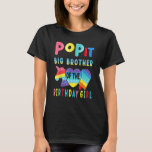 T-shirt Big Brother Of The Birthday Girl Pop It Unicorn Bi<br><div class="desc">Big Brother Of The Birthday Girl Pop It Unicorn Birthday Ki.</div>