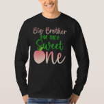 T-shirt Big Brother Of The Birthday One Peach 1st Summer F<br><div class="desc">Big Brother Of The Birthday One Peach 1st Summer Fruit Anniversaire.</div>