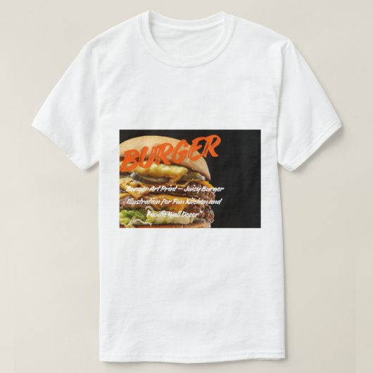 T-shirt Big Burger Art – Juicy Cheeseburger Illustration  (Design devant)