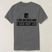 T-shirt Big Data Lie Funny Data (Design devant)