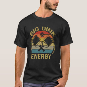 T-shirt Big Dink Energy Funny Pickleball-Chemise Maman Pap