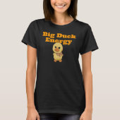 T-shirt Big Duck Energy Yellow Rubber Duck (Devant)