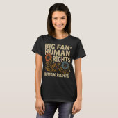 T-shirt Big Fan of Human Rights – Bold Floral Statement (Devant entier)
