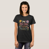 T-shirt Big Fan of Human Rights Equality Shirt (Devant entier)