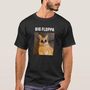 T-shirt Big Floppa Mat Chat