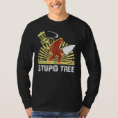T-shirt Big Foot Stupid Tree Disque Golf Cool Design Pour  (Devant)