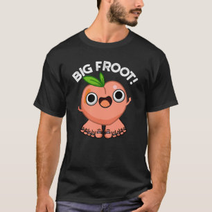 T-shirt Big Froot Funky Big Foot Pun Dark BG