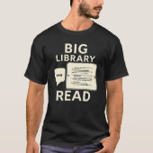 T-shirt Big Library Read - Digital Reading & E-Reader (Devant)