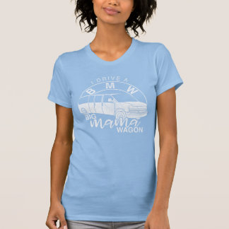 T-shirt Big Mama Wagon