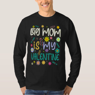 T-shirt Big Mom Is My Valentine Valentines Day
