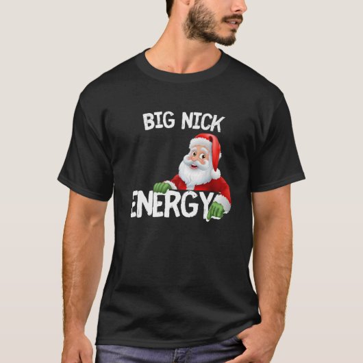 T-shirt Big Nick Energy Christmas Premium (Devant)
