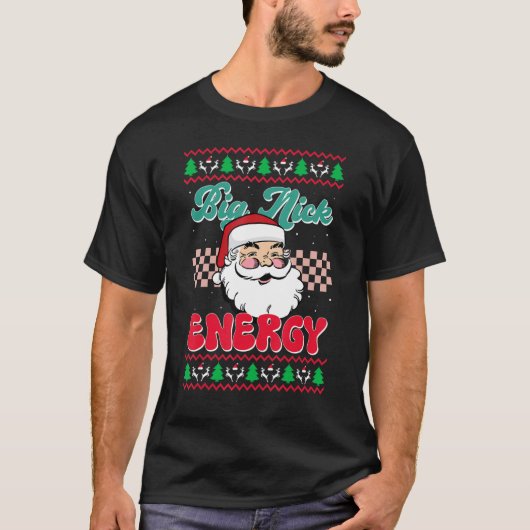 T-shirt Big Nick Energy Fêtes Noël Noël Noël Noël Noël Noë (Devant)