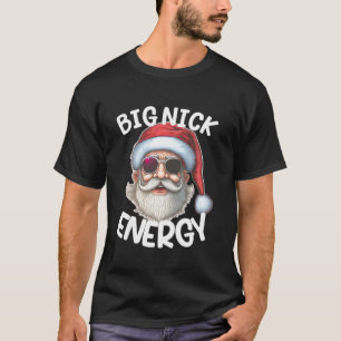 T-shirt Big Nick Energy Funny Père Noël Christmas Family M