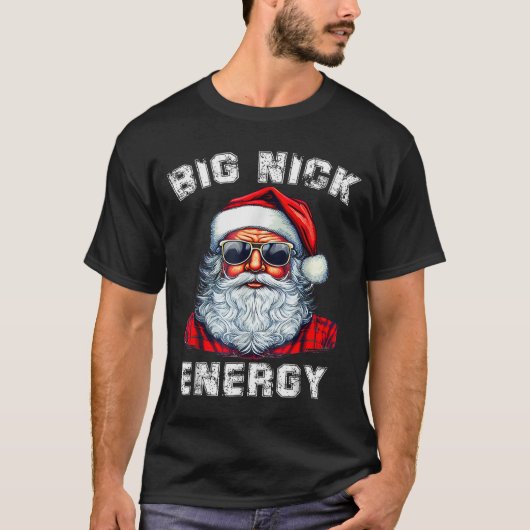 T-shirt Big Nick Energy Funny Santa Christmas  (Devant)
