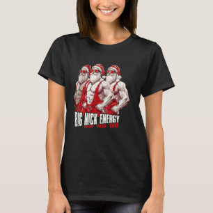 T-shirt Big Nick Energy Ho Ho Ho Cool Père Noël Merry Chri