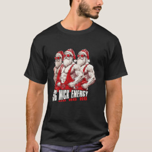 T-shirt Big Nick Energy Ho Ho Ho Cool Père Noël Merry Chri
