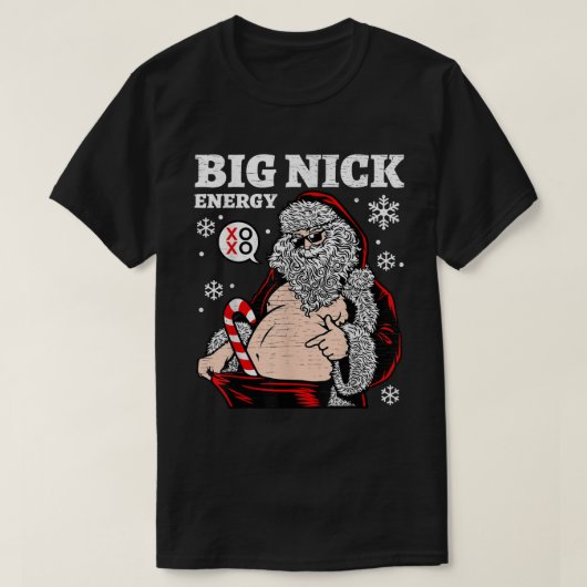 T-shirt Big Nick Energy Père Noël Funny Christmas Tee Humo (Design devant)