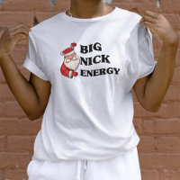 Big Nick Energy Santa Claus Funny Noël Noël