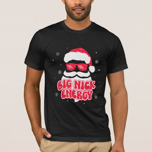 T-shirt Big Nick Energy Santa Claus Funny Noël Noël (Devant)