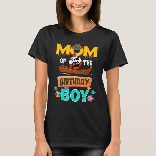 T-shirt Big One Fishing Maman of the Birthday Matching Fam (Devant)