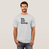 T-shirt Big Papa Energy (Devant entier)