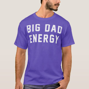 T-shirt Big Papa Energy 1