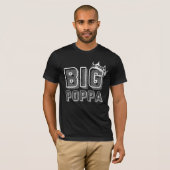 T-shirt Big Poppa (Devant entier)