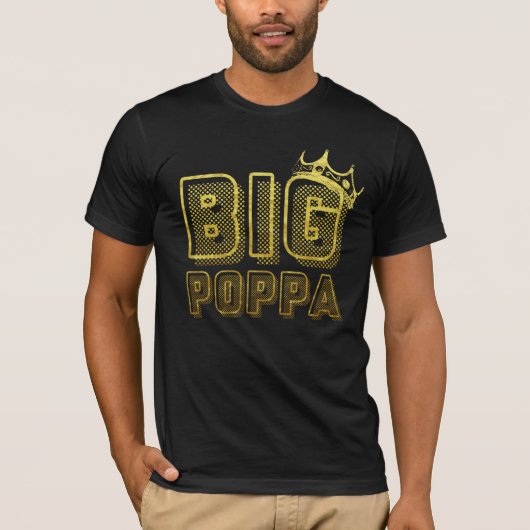 T-shirt Big Poppa (Devant)