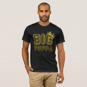 T-shirt Big Poppa (Devant entier)