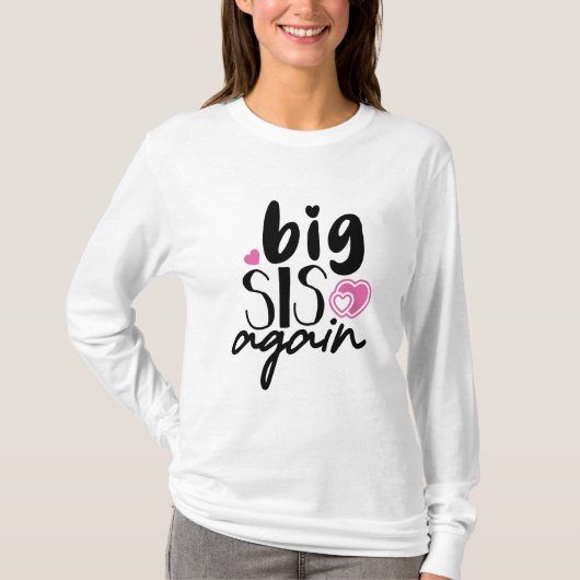 T-shirt Big Sis de nouveau (Devant)