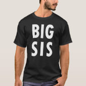 T-shirt Big Sis Simple Text (Devant)