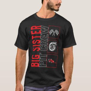 T-shirt Big Sister Pit Crew Voiture Course Course Pilote R