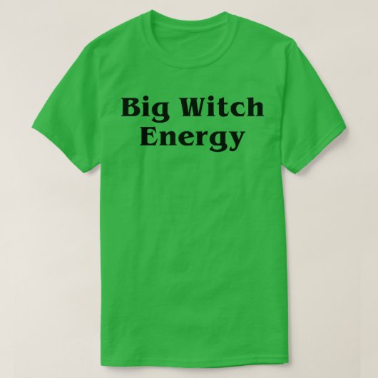 T-shirt Big Witch Energie Saison Éffrayante Funny mignonne (Design devant)