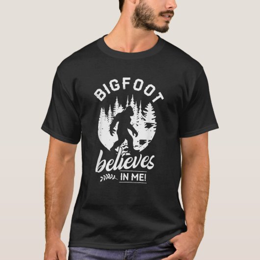 T-shirt Bigfoot croit en moi Funny Sasquatch Gif (Devant)