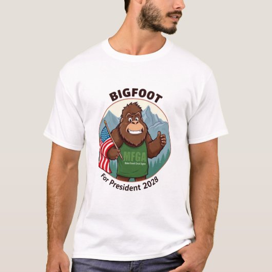 T-shirt Bigfoot For President 2028 (Devant)