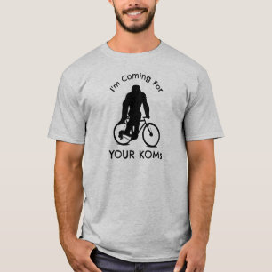 T-shirt Bigfoot je viens pour vos KOM
