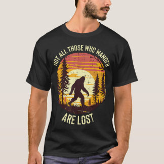T-shirt Bigfoot Les Égarés Ne Sont Pas Tous Perdus