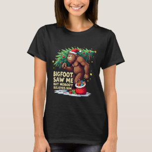 T-shirt Bigfoot M'A Vu Mais Personne Ne Le Croit Noël B
