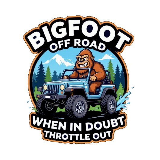 T-shirt Bigfoot Off Road When In Doubt Throttle Out