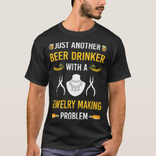 T-shirt Bijoutier Buveur de Bière Fabrication de Bijoux