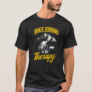 T-shirt Bikejoring Est Mon Theraphy Bike Dog Racing Entraî