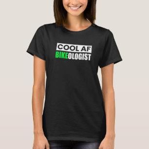 T-shirt Biker Cool Af Bikeologist Motorcycle équitation