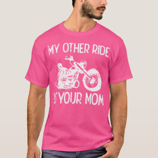 T-shirt Biker Mon autre tour est votre maman Motorcycle Mo