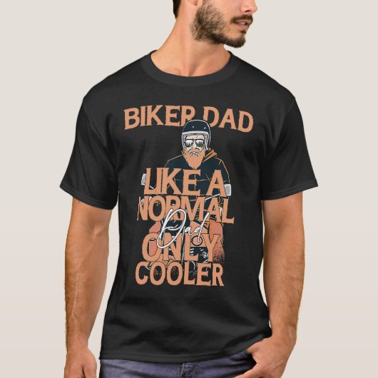 T-shirt Biker Papa Comme Un Papa Normal Moto Cool Seulemen (Devant)